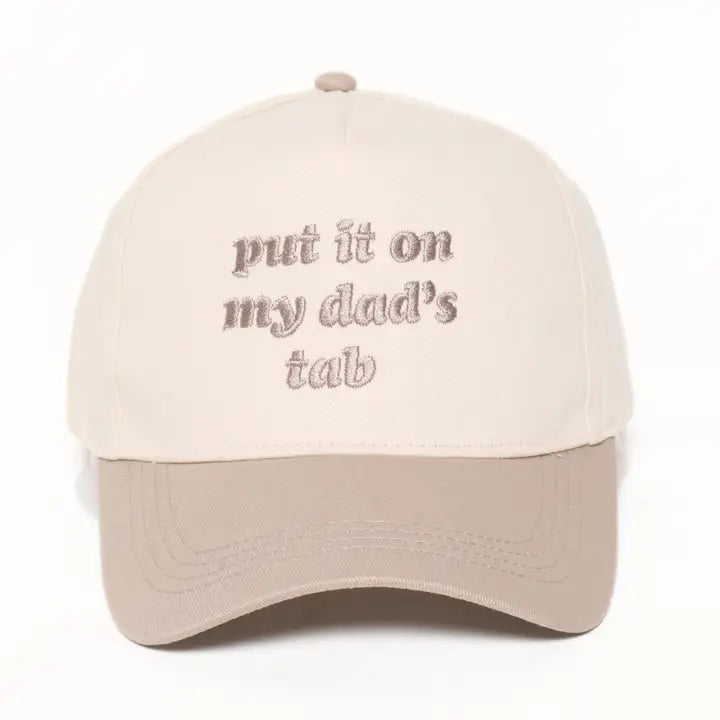 Put It On My Dad's Tab- Beige
