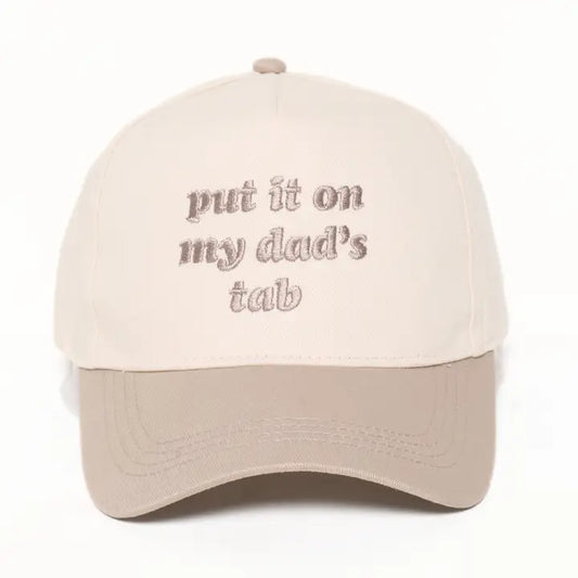 Put It On My Dad's Tab- Beige